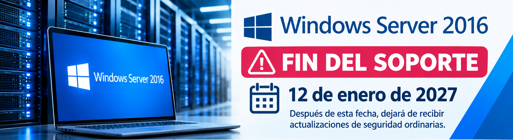 Windows Server 2016 llega al final de su soporte: ¿está preparada tu empresa para el cambio?